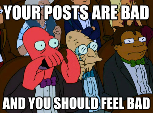 zoidberg-your-posts-are-bad.jpg